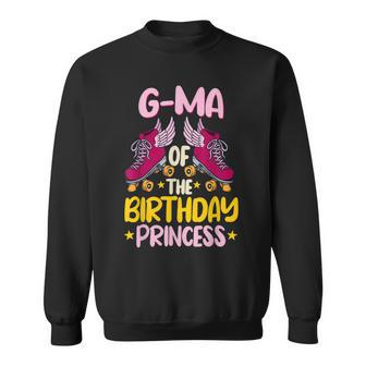 G-Ma Of The Birthday Princess Roller Skates Party Sweatshirt - Seseable