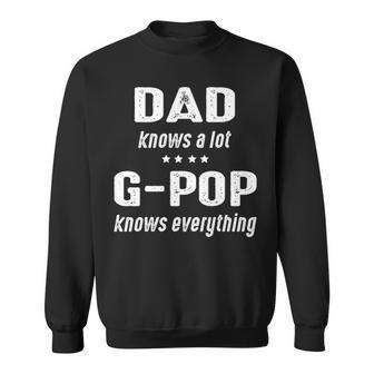 G Pop Grandpa Gift G Pop Knows Everything Sweatshirt - Seseable