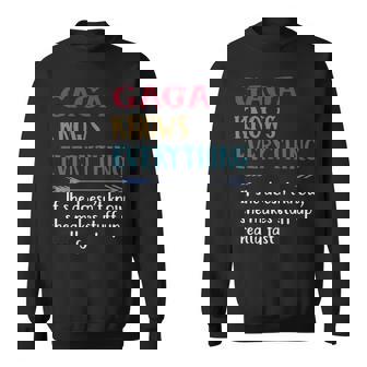 Gaga Grandma Gift Gaga Knows Everything Sweatshirt - Seseable