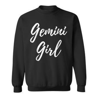 Gemini Girl Zodiac Astrological Sign Horoscope Birthday Sweatshirt - Seseable