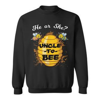 Gender Reveal He Or She Uncle To Bee Sweatshirt - Monsterry DE