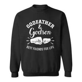 Godfather And Godson Friends For Life Sweatshirt | Mazezy