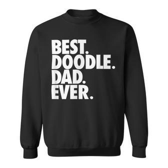 Goldendoodle Dad - Best Doodle Dad Ever Sweatshirt - Seseable
