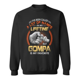 Gompa Grandpa Gift A Lot Of Name But Gompa Is My Favorite Sweatshirt - Seseable