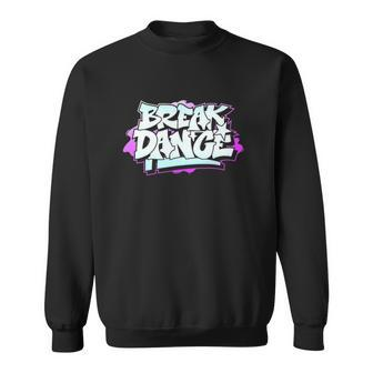 Graffiti Style Break Dancing Hip Hop Sweatshirt | Mazezy