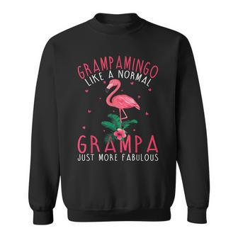 Grampamingo Like A Normal Grampa Just More Fabulous Sweatshirt - Thegiftio UK