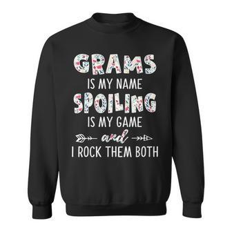 Grams Grandma Gift Grams Is My Name Spoiling Is My Game Sweatshirt - Seseable