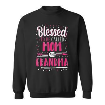 Grandma Gift Blessed To Be Called Mom And Grandma Sweatshirt - Seseable