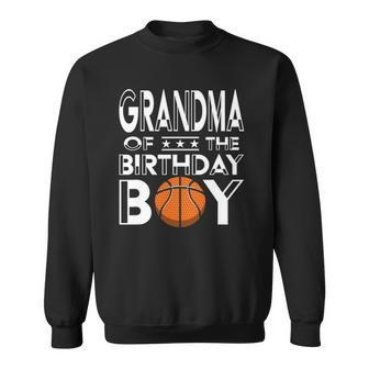 Grandma Of The Birthday Boy Party A Favorite Boy Basketball Sweatshirt | Mazezy AU