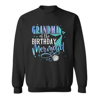 Grandma Of The Birthday Mermaid Family Matching Party Squad Sweatshirt | Mazezy