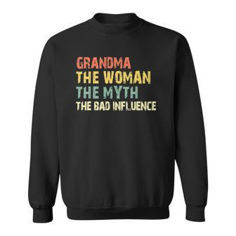 Grandma Woman Myth Bad Influence Vintage Gift Sweatshirt | Mazezy