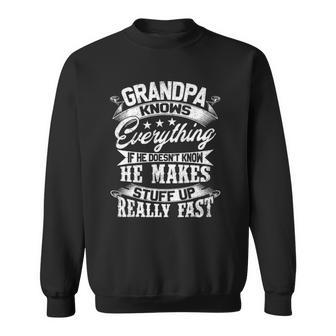 Grandpa Knows Everything Funny Gift For Fathers Day Sweatshirt - Thegiftio UK
