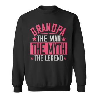 Grandpa The Man Themyth The Legend Papa T-Shirt Fathers Day Gift Sweatshirt - Monsterry UK