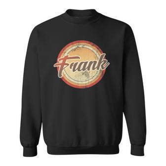 Graphic 365 Name Frank Vintage Funny Personalized Gift Sweatshirt | Mazezy