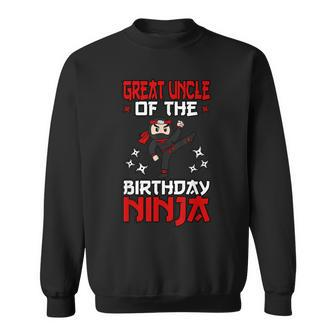 Great Uncle Of The Birthday Ninja Shinobi Themed B-Day Party Sweatshirt - Seseable