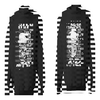 Hallman Name Gift Hallman Ive Only Met About 3 Or 4 People Sweatshirt - Seseable