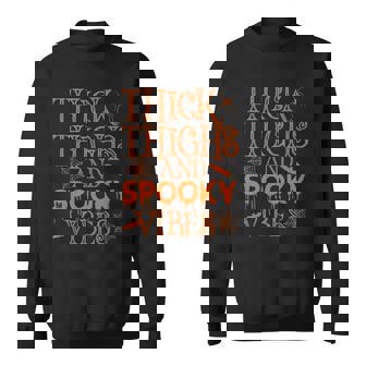 Halloween Thick Thighs And Spooky Vibes V3 Sweatshirt - Thegiftio