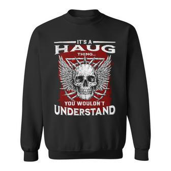 Haug Name Shirt Haug Family Name Sweatshirt - Monsterry DE