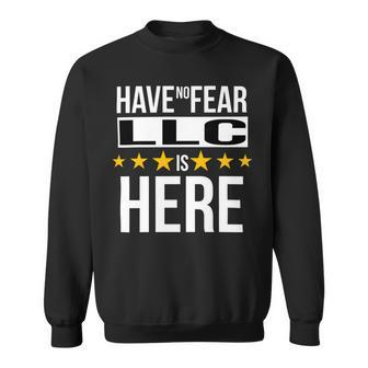 Have No Fear Llc Is Here Name Sweatshirt - Monsterry CA