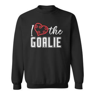 Heart The Goalie Lacrosse Mom Lax For Women Boys Girls Team Sweatshirt | Mazezy