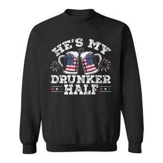 Hes My Drunker Half Funny Beer Couple Matching 4Th Of July Sweatshirt - Seseable