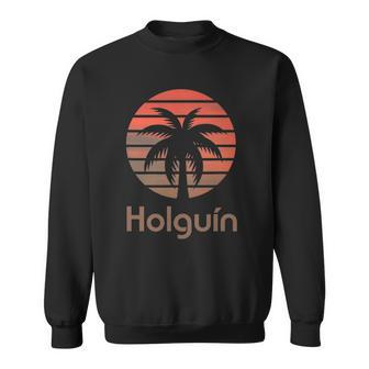 Holguín Cuba Travel Vacation Holidays Sweatshirt | Mazezy