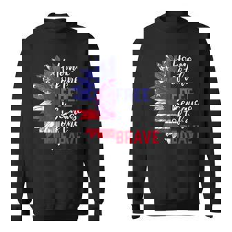 Home Of The Free Because Of The Brave Sunflower 4Th Of July Sweatshirt - Seseable