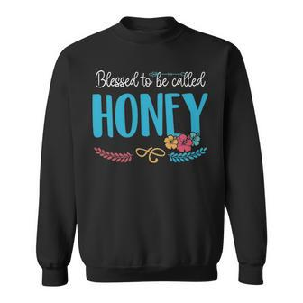 Honey Grandma Gift Blessed To Be Called Honey Sweatshirt - Seseable