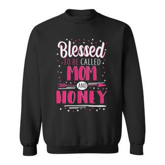 Honey Grandma Gift Blessed To Be Called Mom And Honey Sweatshirt - Seseable
