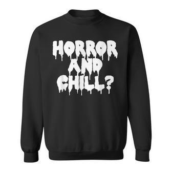 Horror Movies And Chill Creepy Gothic Sweatshirt - Thegiftio UK