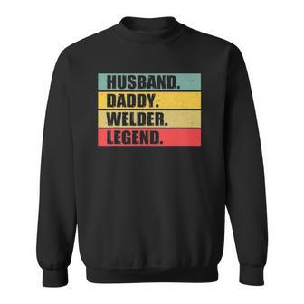 Husband Dad Welder Quote Welding Vintage Fathers Day Sweatshirt | Mazezy
