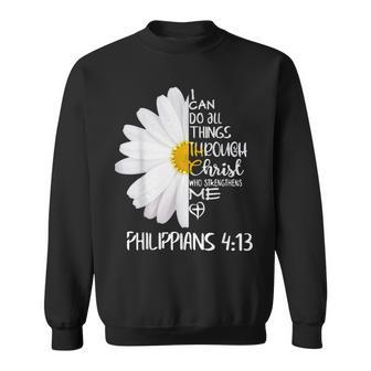 I Can Do All Things Through Christ Daisy For Christian Sweatshirt - Thegiftio UK