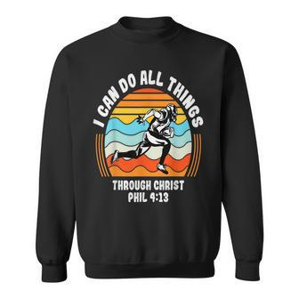 I Can Do All Things Through Christ Football Christian Sweatshirt - Thegiftio UK
