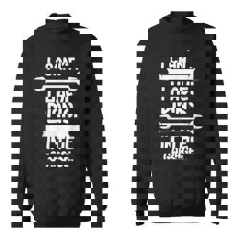 I Cant I Have Plans In The Garage Hobby Car Mechanic Tools Sweatshirt - Thegiftio