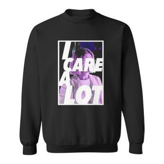 I Care A Lot Movie Sweatshirt | Mazezy