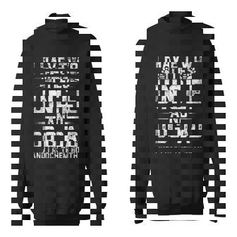 I Have Two Titles Uncle And Dog Dad Family Fathers Day V2 Sweatshirt - Thegiftio UK