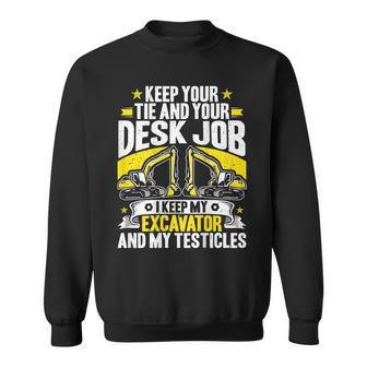 I Keep My Excavator Driver Heavy Equipment Operator Sweatshirt - Thegiftio UK