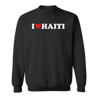 I Love Haiti - Red Heart Sweatshirt | Mazezy