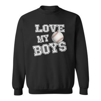 I Love My Boys Baseball For Moms-Cute Baseball Mom Sweatshirt | Mazezy