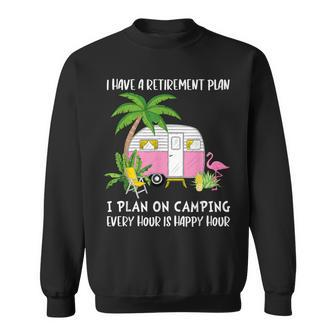 I Plan On Camping Retirement Plan Flamingo Rv Campers Sweatshirt - Thegiftio UK