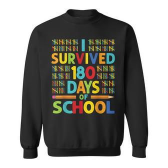 I Survived 180 Days Of School Last Day Of School Teacher V2 Sweatshirt | Mazezy