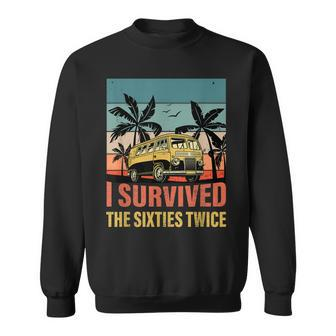 I Survived The Sixties Twice 60S Funny Birthday Gifts Idea Sweatshirt - Seseable