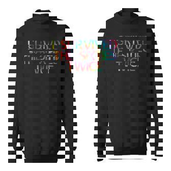 I Survived The Sixties Twice Birthday T Gift V3 Sweatshirt | Seseable CA