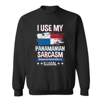 I Use My Panamanian Sarcasm Panamanian Sweatshirt | Mazezy CA