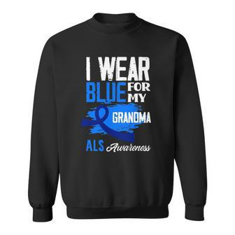 I Wear Blue For My Grandma Support Als Awareness Sweatshirt | Mazezy
