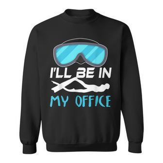 Ill Be In My Office Diver Scuba Diving Sweatshirt - Thegiftio UK