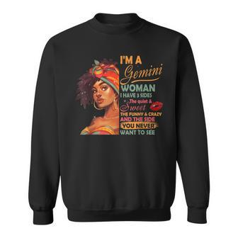 Im A Gemini Woman I Have 3 Sides Gemini Birthday Sweatshirt - Seseable