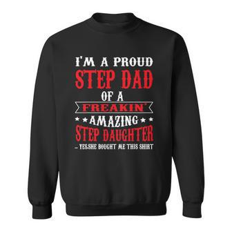 Im A Proud Stepdad Of A Freaking Amazing Fathers Day Sweatshirt | Mazezy