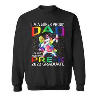 Im A Super Proud Dad Of An Awesome Pre-K 2022 Graduate Sweatshirt - Thegiftio UK