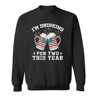 Im Drinking For Two This Year Pregnancy 4Th Of July  Sweatshirt